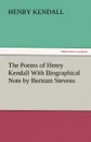 The Poems of Henry Kendall with Biographical Note by Bertram Stevens - Henry Kendall