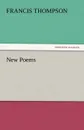 New Poems - Francis Thompson