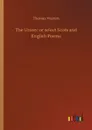 The Union. or select Scots and English Poems - Thomas Warton