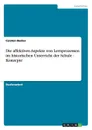 Die affektiven Aspekte von Lernprozessen im historischen Unterricht der Schule - Konzepte - Carsten Becker