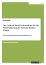 Der Lockout 2004/05 als Ausloser fur die Modernisierung der National Hockey League - Fritz Frank