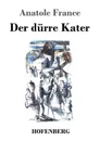 Der durre Kater - Anatole France