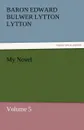 My Novel - Baron Edward Bulwer Lytton Lytton