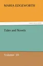 Tales and Novels - Maria Edgeworth
