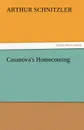 Casanova.s Homecoming - Arthur Schnitzler