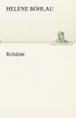 Kristine - Helene Böhlau