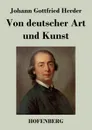 Von deutscher Art und Kunst - Johann Gottfried Herder