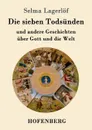 Die sieben Todsunden - Selma Lagerlöf