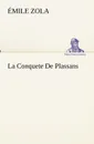 La Conquete De Plassans - Émile Zola