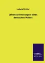 Lebenserinnerungen Eines Deutschen Malers - Ludwig Richter