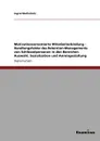 Motivationsorientierte Mitarbeiterbindung - Handlungsfelder des Retention-Managements von Schlusselpersonen in den Bereichen Auswahl, Sozialisation und Anreizgestaltung - Ingrid Wolfschütz