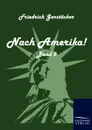 Nach Amerika. - Friedrich Gerstäcker