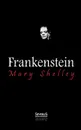 Frankenstein - Mary Shelley