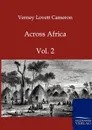 Across Africa - Verney Lovett Cameron