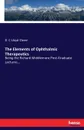 The Elements of Ophthalmic Therapeutics - D. C Lloyd-Owen