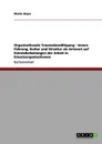 Organisationale Traumabewaltigung - innere  Fuhrung, Kultur und Struktur als Antwort auf Extrembelastungen der Arbeit in Einsatzorganisationen - Martin Mayer