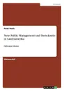 New Public Management und Demokratie in Lateinamerika - Peter Peetz