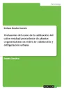 Evaluacion del coste de la utilizacion del calor residual procedente de plantas cogeneradoras en redes de calefaccion y refrigeracion urbana - Enrique Rosales Asensio