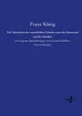 Die Tuberkulose der menschlichen Gelenke sowie der Brustwand und des Schadels - Franz König