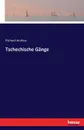 Tschechische Gange - Richard Andree