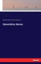 Sammtliche Werke - Alexander Pope, William Warburton