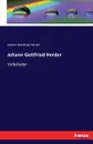 Johann Gottfried Herder - Johann Gottfried Herder