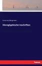 Hieroglyphische Inschriften - Ernst von Bergmann