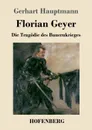 Florian Geyer - Gerhart Hauptmann