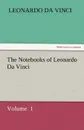 The Notebooks of Leonardo Da Vinci - Leonardo Da Vinci