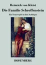 Die Familie Schroffenstein - Heinrich von Kleist