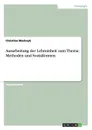 Ausarbeitung der Lehreinheit zum Thema. Methoden und Sozialformen - Christina Machnyk