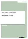 Leitbilder in Schulen - Daniel Friedrich, Thomas Reinlein