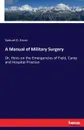 A Manual of Military Surgery - Samuel D. Gross