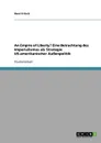 An Empire of Liberty. Eine Betrachtung des Imperialismus als Strategie US-amerikanischer Aussenpolitik - René Fritsch