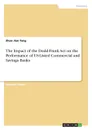 The Impact of the Dodd-Frank Act on the Performance of US-Listed Commercial and Savings Banks - Zhuo Jian Tang