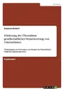 Forderung der Ubernahme gesellschaftlicher Verantwortung von Unternehmen - Susanna Burkert