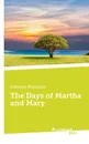 The Days of Martha and Mary - Simeon Mungoni