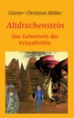 Altdrachenstein - Günter-Christian Möller