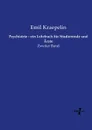 Psychiatrie - ein Lehrbuch fur Studierende und Arzte - Kraepelin Emil