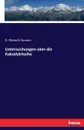 Untersuchungen uber die Kakodylrheihe - R. (Robert) Bunsen