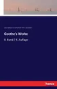 Goethe.s Werke - Johann Wolfgang von Goethe, Ludwig Geiger, Moritz Ehrlich