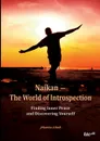 Naikan - The World of Introspection - Johanna Schuh