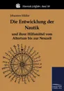 Die Entwicklung der Nautik und ihrer Hilfsmittel vom Altertum bis zur Neuzeit - Johannes Müller