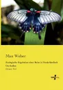 Zoologische Ergebnisse Einer Reise in Niederlandisch Ost-Indien - Max Weber