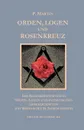 Orden, Logen Und Rosenkreuz - Pierre Martin