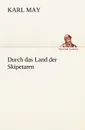 Durch Das Land Der Skipetaren - Karl May