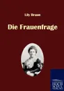 Die Frauenfrage - Lily Braun