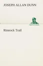 Rimrock Trail - Joseph Allan Dunn