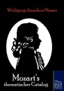 Mozart.s thematischer Catalog - Wolfgang Amadeus Mozart