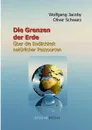 Die Grenzen der Erde - Wolfgang Jacoby, Oliver Schwarz